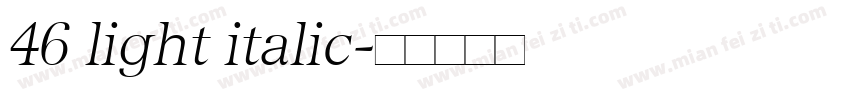 46 light italic字体转换